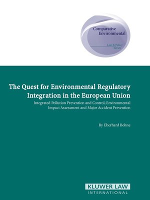 cover image of The Quest for Environmental Regulatory Integration in the European Union